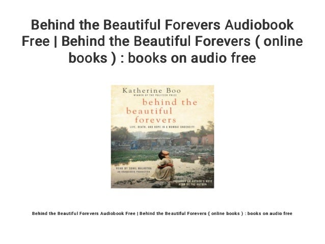 behind the beautiful forevers audiobook